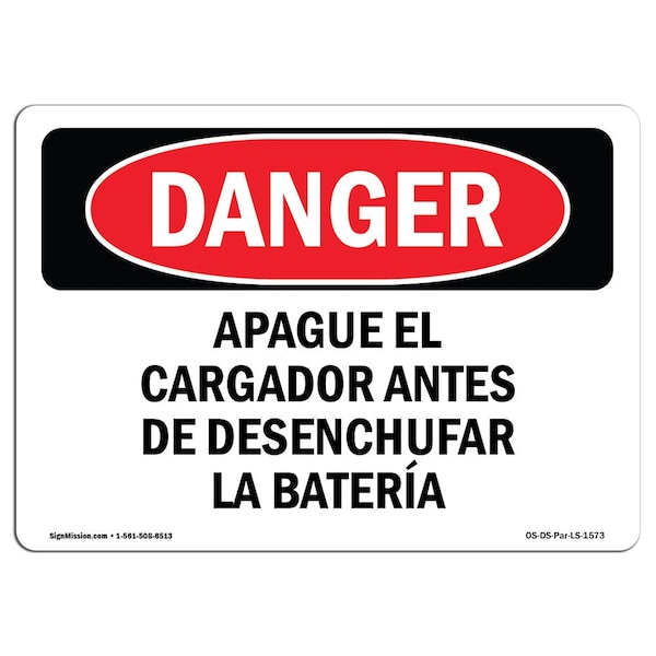 OSHA, Shut Off Charger Before Unplugging Spanish, 18in X 12in Rigid Plastic, OS-DS-P-1218-LS-1573
